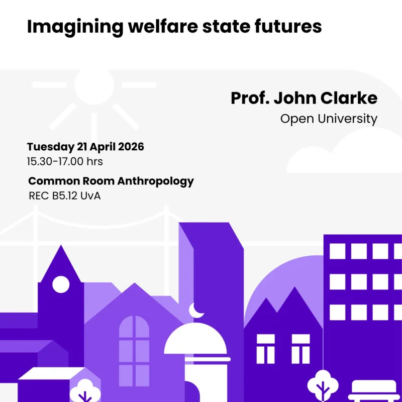 Imagining Welfare State Futures - Seminar by Prof. John Clarke on 21 april