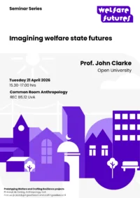 Imagining Welfare State Futures - Seminar by Prof. John Clarke on 21 april